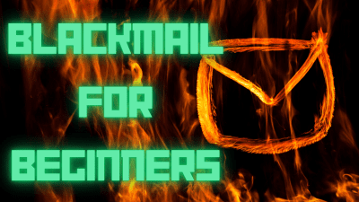 Blackmail For Beginners
