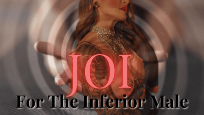 JOI For The Inferior Male