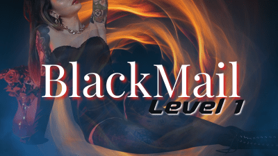 Blackmail-Fantasy Level 1