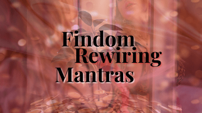 Findom Rewiring Mantra