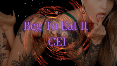 Beg To Eat It CEI