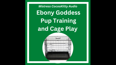 Ebony Goddess Pup Training And Cage Play