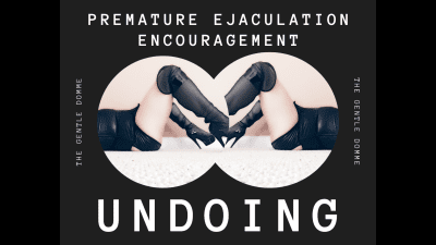 Premature Ejaculation Encouragement-Undoing-The Gentle Domme-Hfo-Mesmerize-Mental Manipulation-Subliminal Messaging-Multi-Layer Voice Track