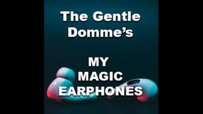 My Magic Earphones