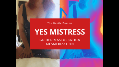 Yes Mistress-JOI-Mesmerization-Edging-Gooning-The Gentle Domme