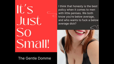 It's Just So Small! SPH-Brat-Teasing-Small Penis-The Gentle Domme