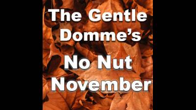 Can You Make It Through No Nut November For Me?