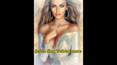 Gold-Level Sissy Training