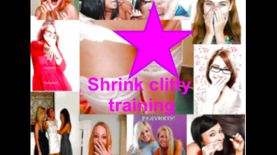 L1Mp And Shrink Clitty Training