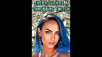 Every Click Is A Throbbing Twitch