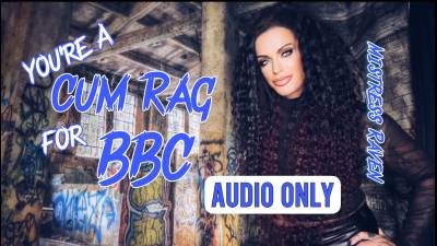 You're A Cum Rag For BBC Audio Only