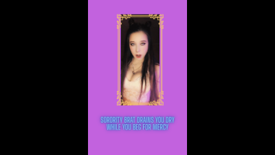 Sorority Brat Drains You Dry While You Beg For Mercy