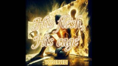 His Flesh, His Cage