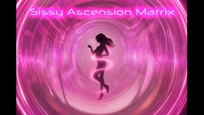 The Sissy Ascension Matrix