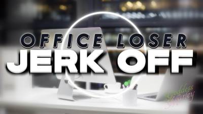 Office Loser Jerk Off- Mp3
