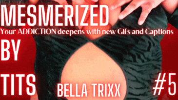 Mesmerized By Tits 5/9