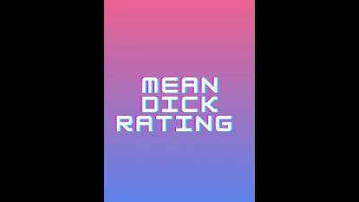 Mean Dick Rating