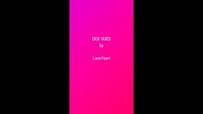Dick Taxes July!