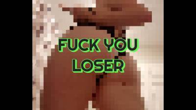 Ass & Middle Finger Is All You Deserve