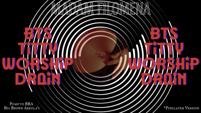 BTS Titty Worship Drain: Pixelated Tease