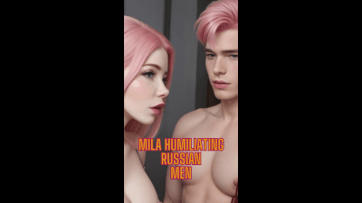 Mila Loves Humiliating Russian Men