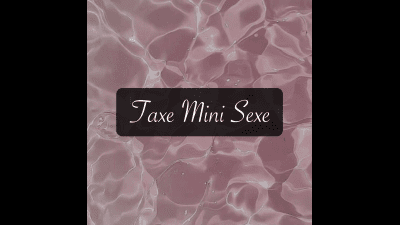 Taxe Mini Sexe
