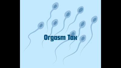 Orgasm Tax