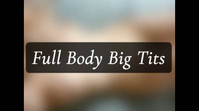 Full Body And Curvy!!