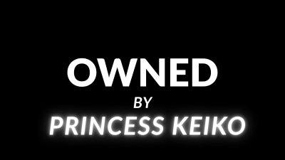 Owned By Princess Keiko