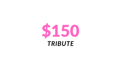 $150 Tribute