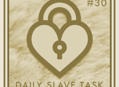 April Daily Slave Task 30