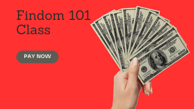 Class: Findom 101 Day 1