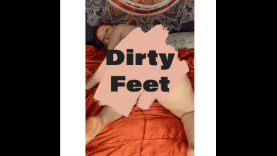 Dirty Feet