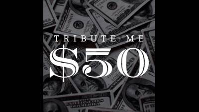 Tribute Me $50