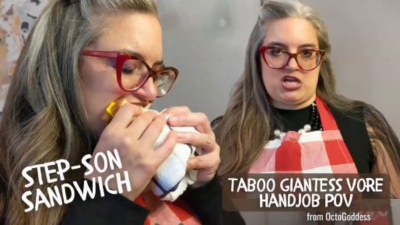 Stepson Sandwich: Taboo Giantess Handjob POV With Cumshot, Cheese Humiliation, Femdom POV, Age Gap By Octogoddess