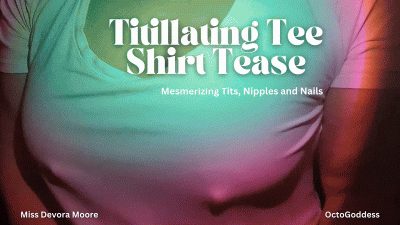 Titillating Tee Shirt Tease: Big Nipples, Areolas, White T\-Shirt, Gooning Loop, Music, MILF Tits, Heavy Boobs, Clavicle, Fingernail Fetish Ft Octogoddess