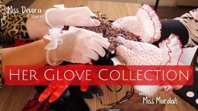 Her Glove Collection: Miss Devora Moore Shares Her Glove Fetish With Miss Murdah Ft: Close Up Hand, Fingers, Fingernail, Satin, Leather, Vintage Fashion Captioned