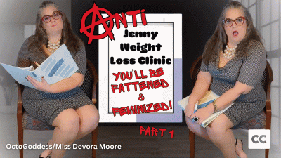 Antijenny Weight Loss Clinic 1: BBW Counselor Octogoddess Will Encourage You To Gain Weight And Become A Woman To Be Happy And Fat Ft: Feminization, Fat Encouragement, Fat Appreciation POV Captioned