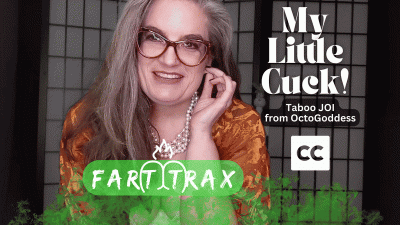 My Little Cuck: A Fart Trax From Octogoddess Taboo Matriarchal Humiliation Farting JOI Ft MILF Femdom, SPH, Cuckolding, Birthday Present Storytime Captioned