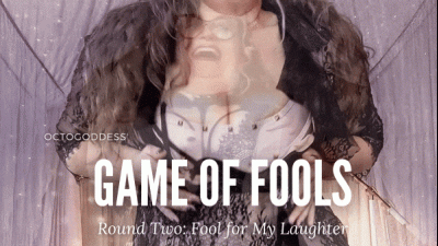 Game Of Fools: Fool For My Laughter Humiliation Edging Femdom JOI Round 2 Ft: Octogoddess