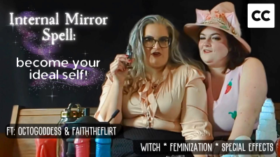 Internal Mirror: Sexy BBW Witches Cast A Permanent Transformation Spell Ft: Octogoddess And Faiththeflirt Feminization POV Captioned Version
