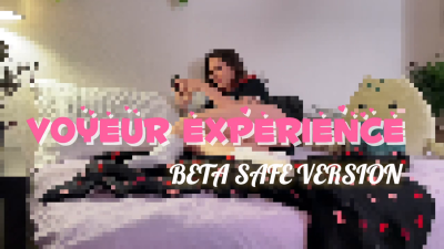 Beta Voyeur Experience: Texting & Taking Selfies