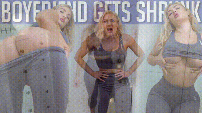 Boyfriend Gets Shrunk