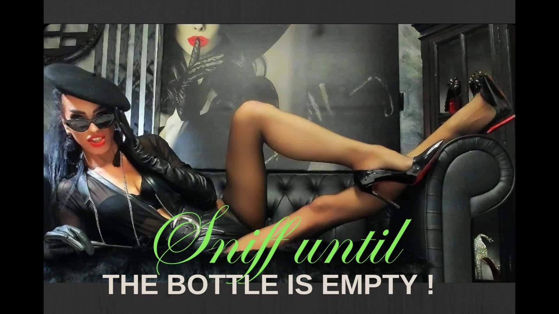 Sniff Until The Bottle Is Empty