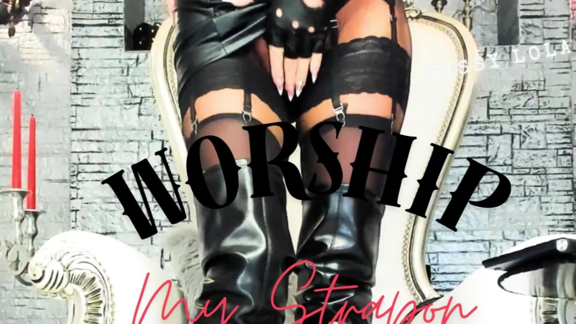Worship My Strap-On!