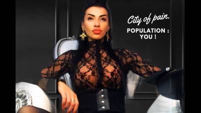 City Of Pain.Population:You!