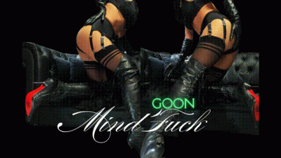 Goon Mindfuck