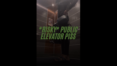 Risky Elevator Piss