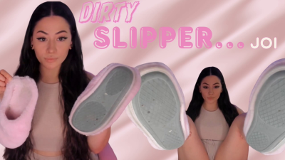 Dirty Slipper... JOI