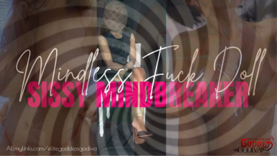 Mindless Fuck Doll- Sissy Mindbreaker